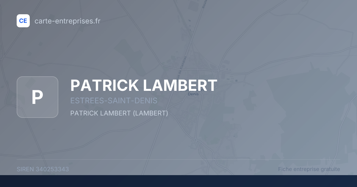 PATRICK LAMBERT — 340253343 — fiche entreprise
