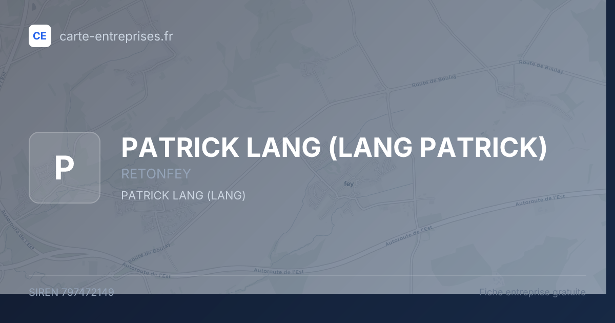PATRICK LANG (LANG PATRICK) — 797472149 — fiche entreprise