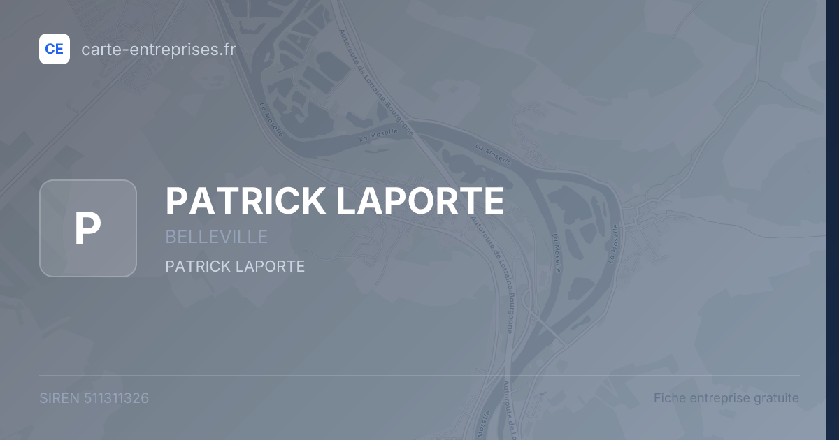 PATRICK LAPORTE — 511311326 — fiche entreprise