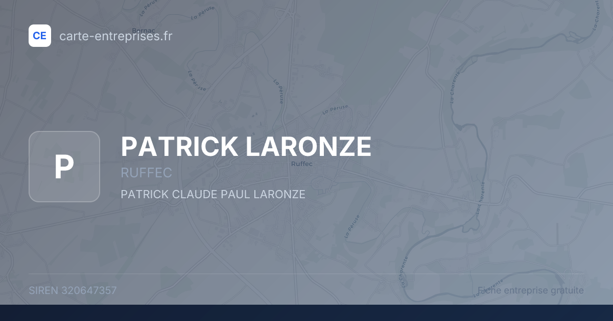 PATRICK LARONZE — 320647357 — fiche entreprise