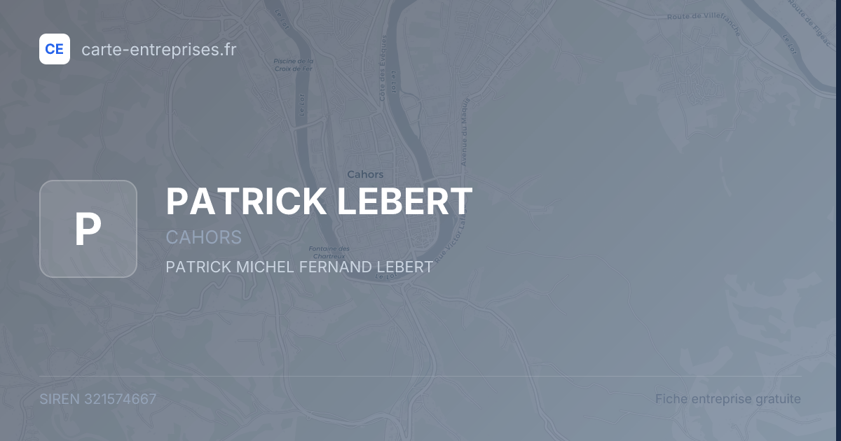 PATRICK LEBERT — 321574667 — fiche entreprise