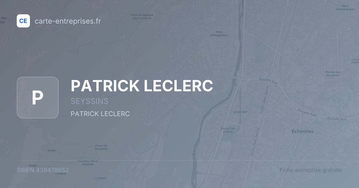 PATRICK LECLERC — 439478652 — fiche entreprise