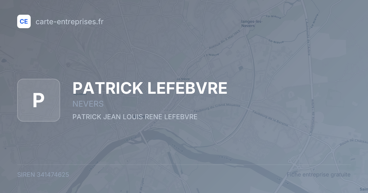 PATRICK LEFEBVRE — 341474625 — fiche entreprise