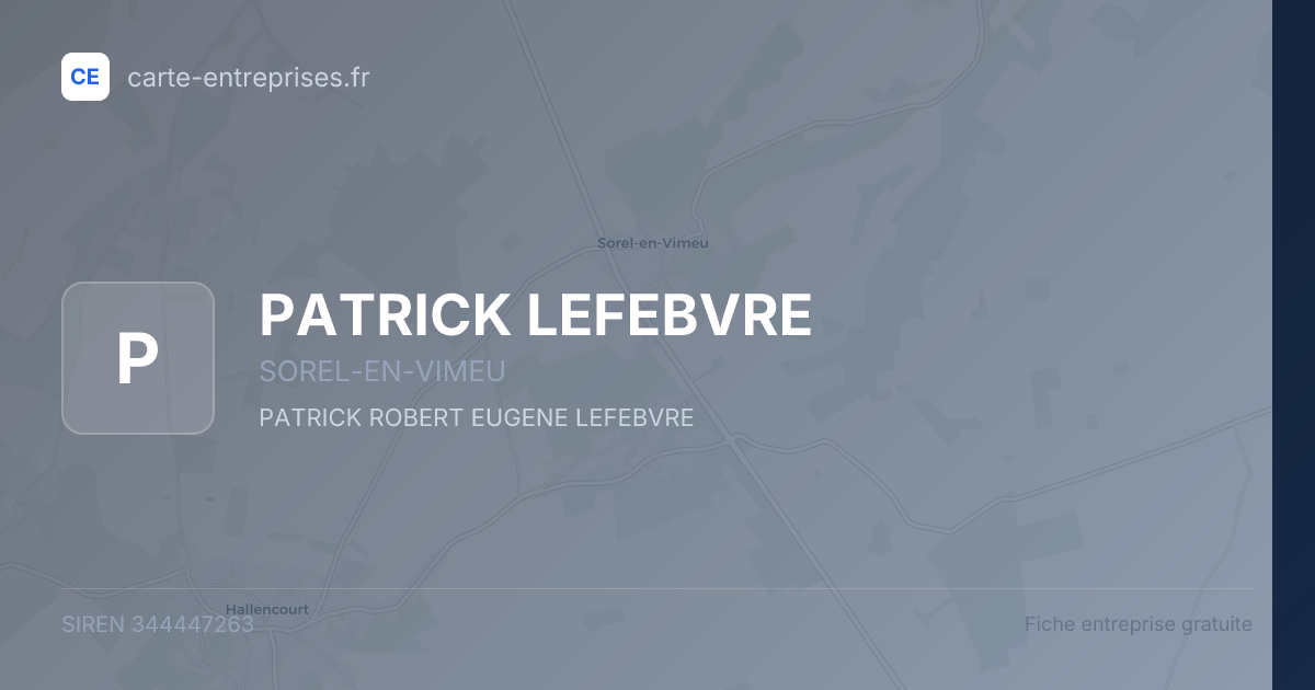 PATRICK LEFEBVRE — 344447263 — fiche entreprise