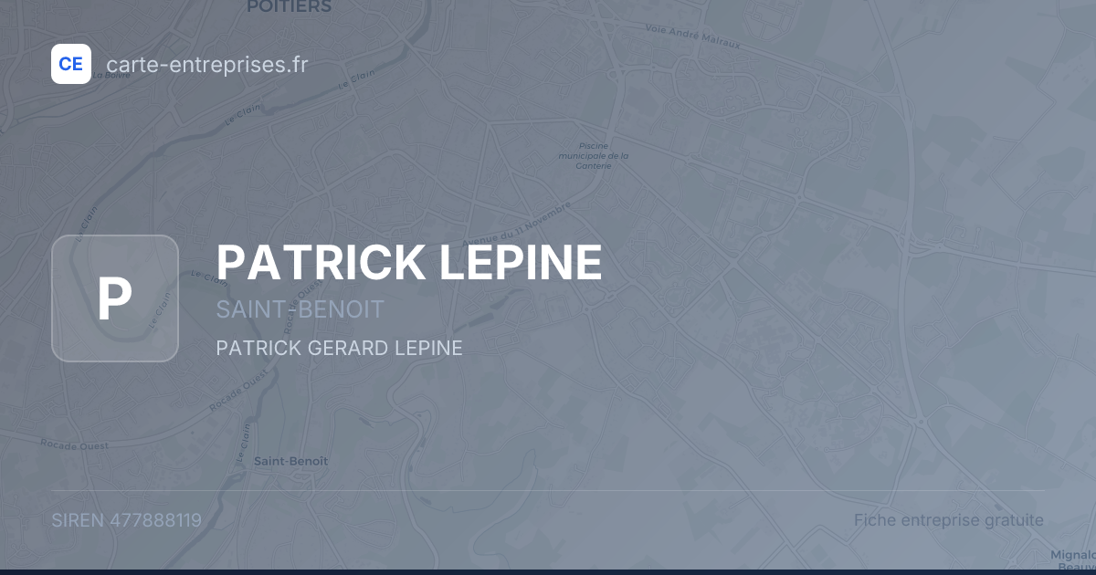 PATRICK LEPINE — 477888119 — fiche entreprise