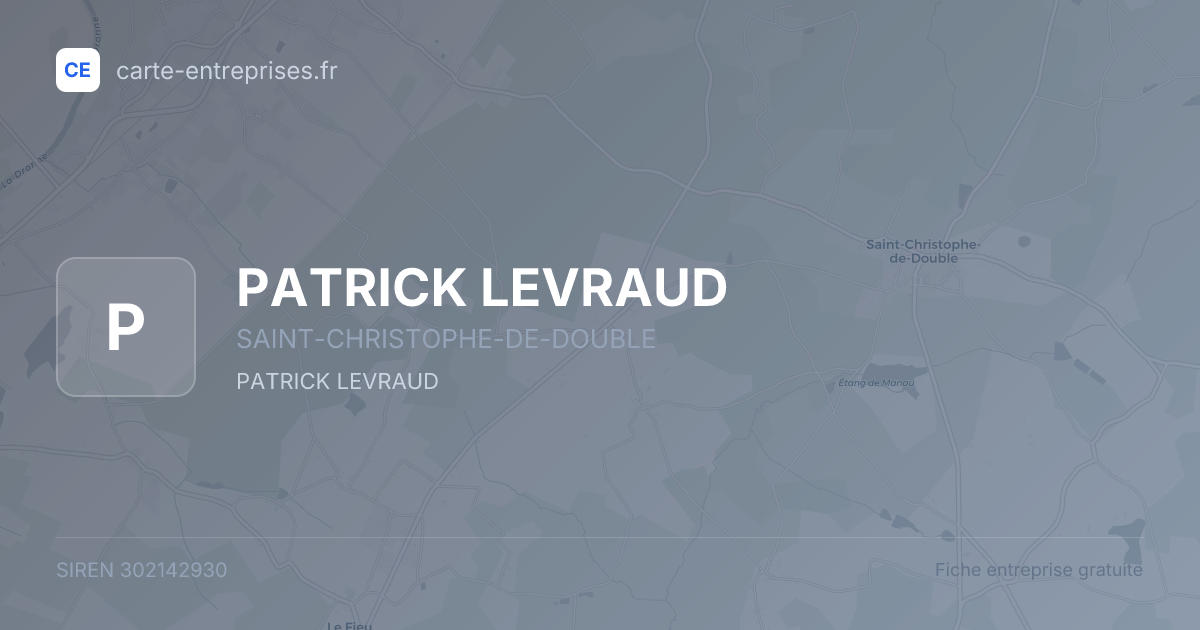 PATRICK LEVRAUD — 302142930 — fiche entreprise