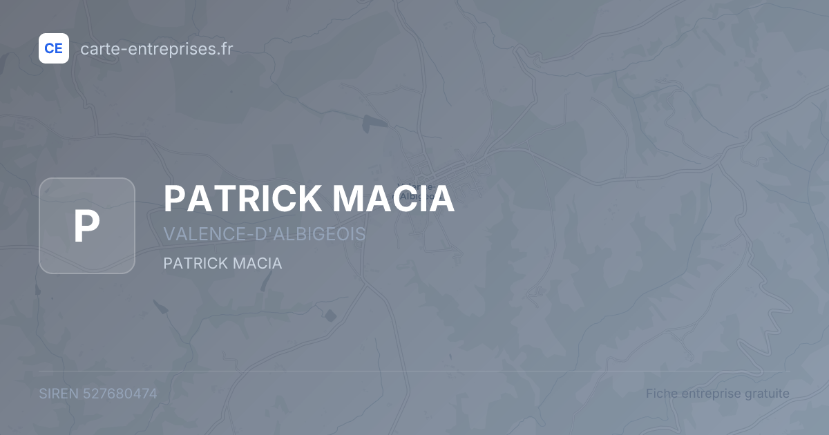 PATRICK MACIA — 527680474 — fiche entreprise