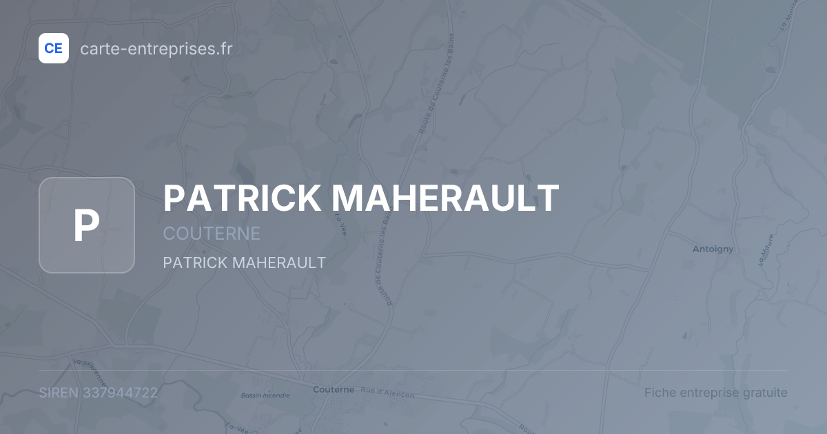 PATRICK MAHERAULT — 337944722 — fiche entreprise