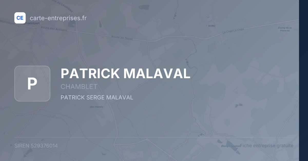 PATRICK MALAVAL — 529376014 — fiche entreprise
