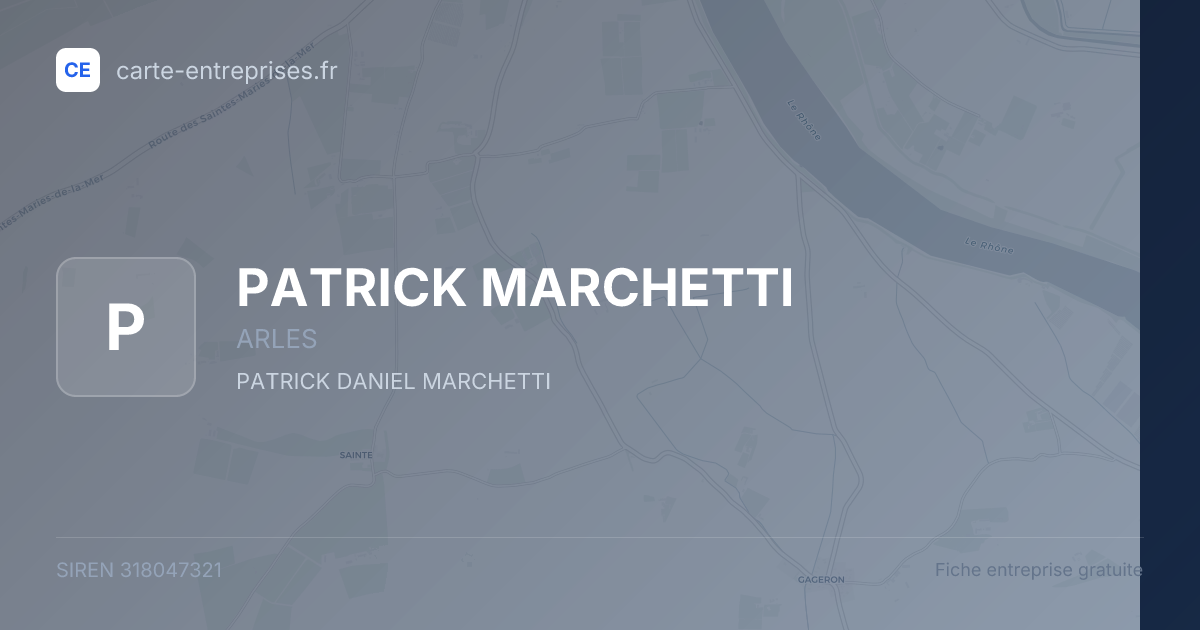 PATRICK MARCHETTI — 318047321 — fiche entreprise