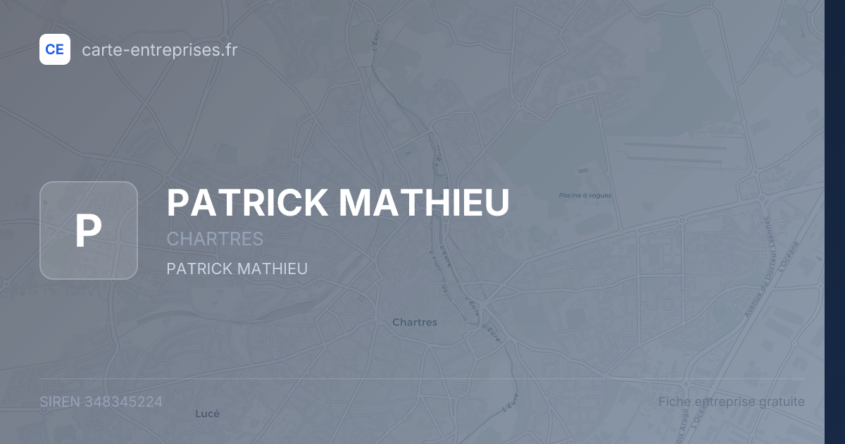 PATRICK MATHIEU — 348345224 — fiche entreprise