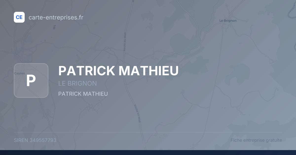 PATRICK MATHIEU — 349557793 — fiche entreprise