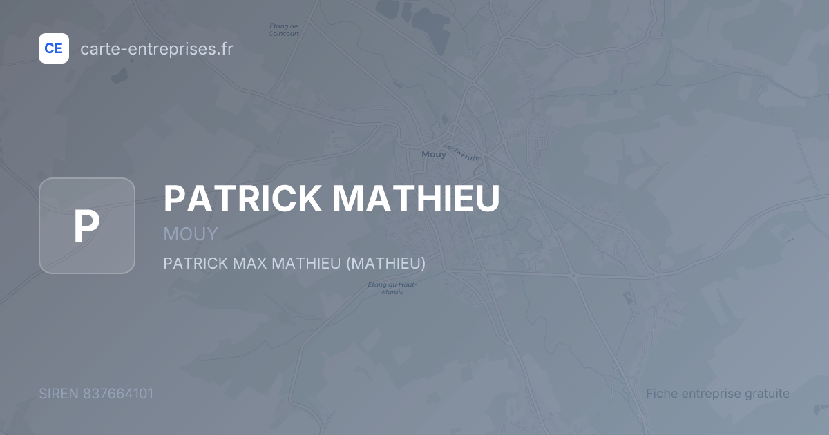 PATRICK MATHIEU — 837664101 — fiche entreprise
