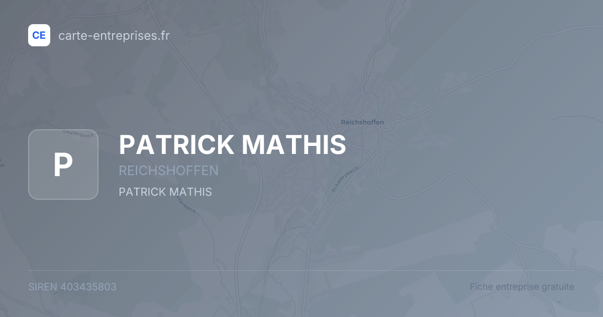 PATRICK MATHIS — 403435803 — fiche entreprise