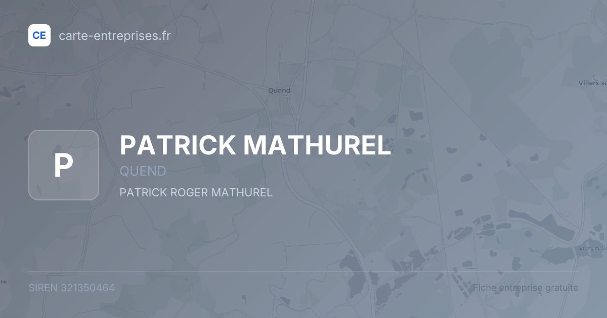 PATRICK MATHUREL — 321350464 — fiche entreprise