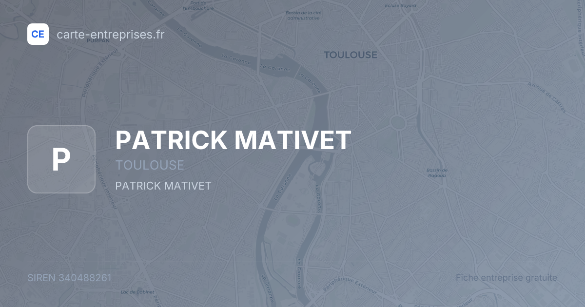 PATRICK MATIVET — 340488261 — fiche entreprise
