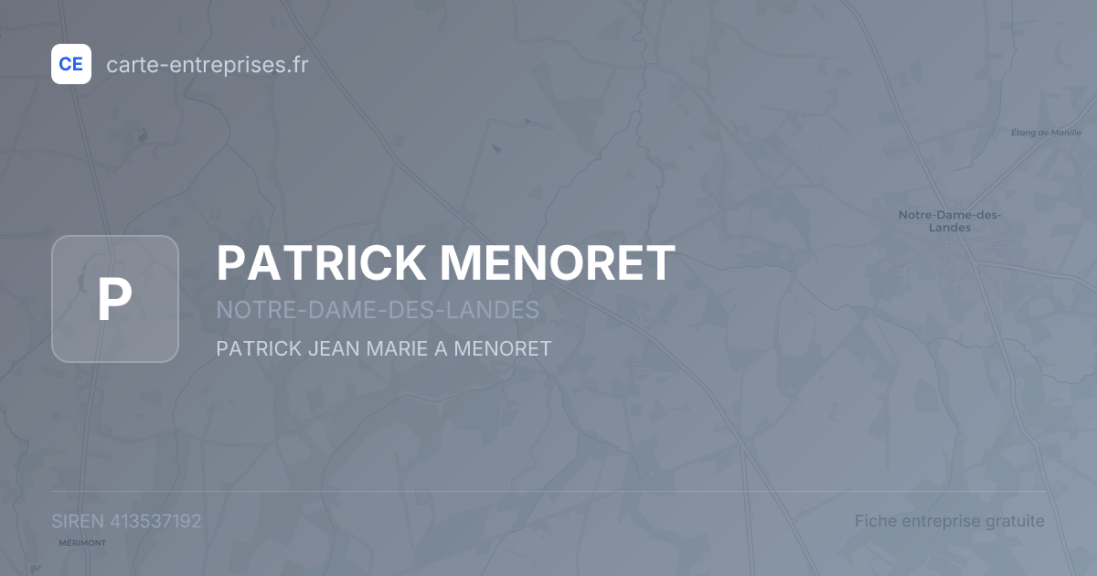 PATRICK MENORET — 413537192 — fiche entreprise