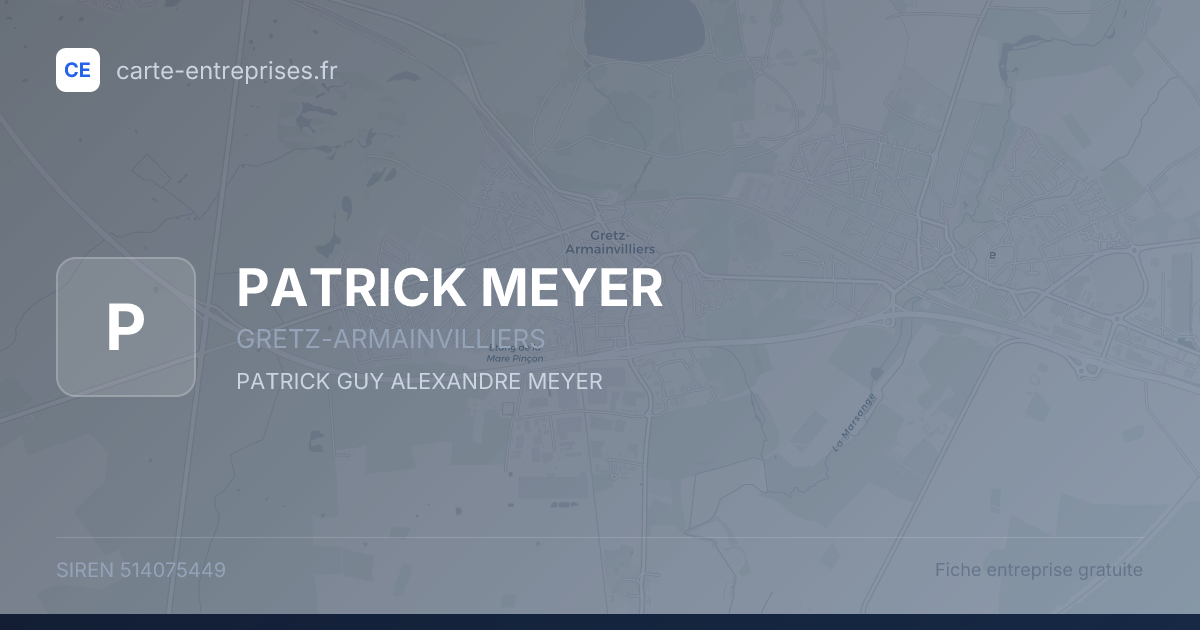 PATRICK MEYER — 514075449 — fiche entreprise