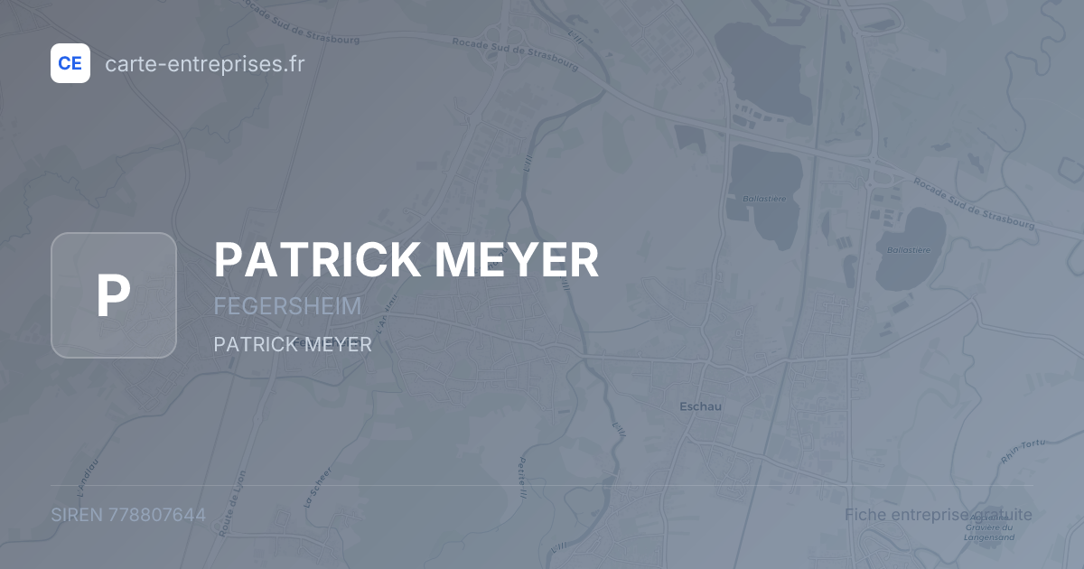 PATRICK MEYER — 778807644 — fiche entreprise