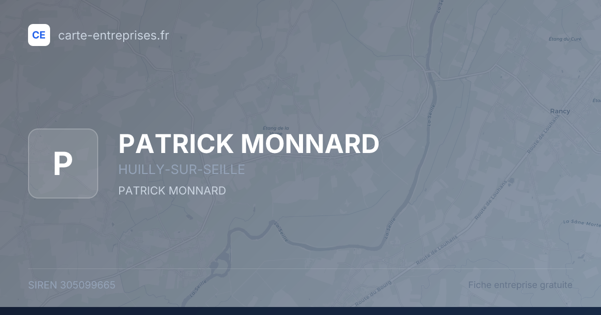 PATRICK MONNARD — 305099665 — fiche entreprise