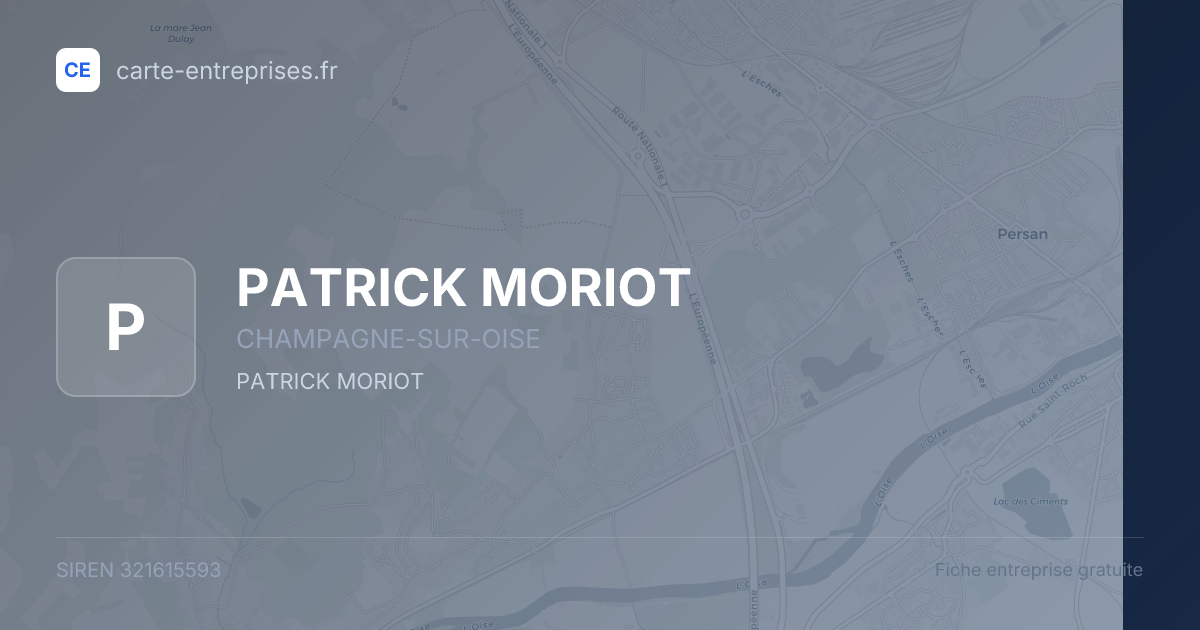 PATRICK MORIOT — 321615593 — fiche entreprise