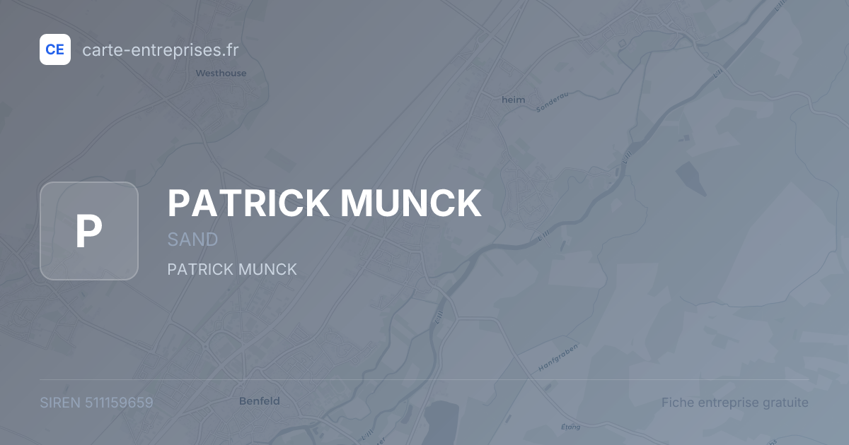 PATRICK MUNCK — 511159659 — fiche entreprise