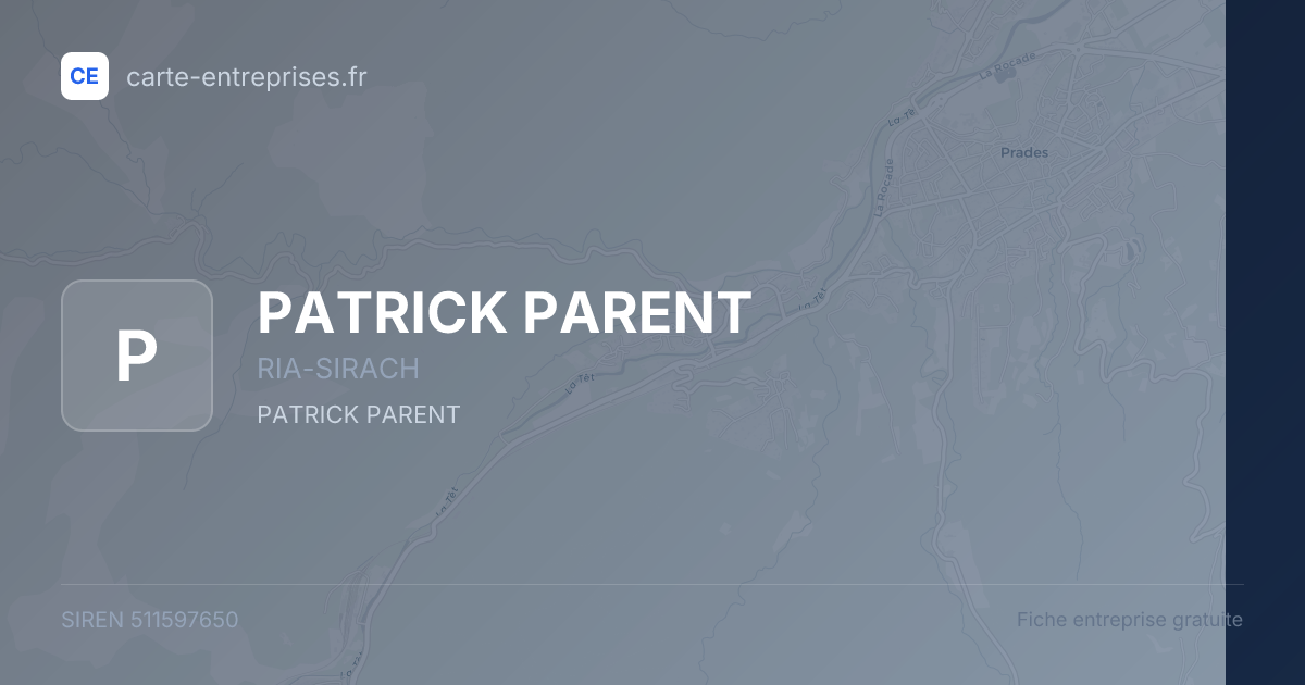 PATRICK PARENT — 511597650 — fiche entreprise