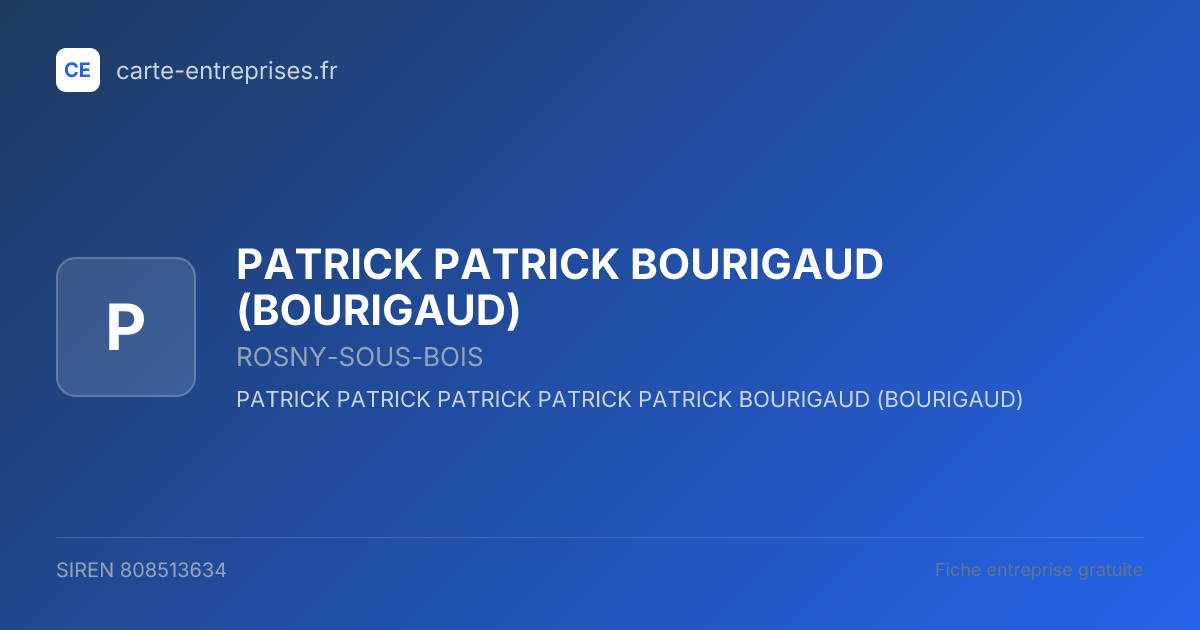 PATRICK PATRICK BOURIGAUD (BOURIGAUD) — 808513634 — fiche entreprise