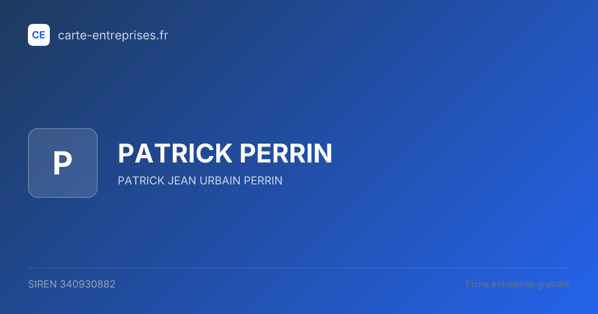 PATRICK PERRIN — 340930882 — fiche entreprise