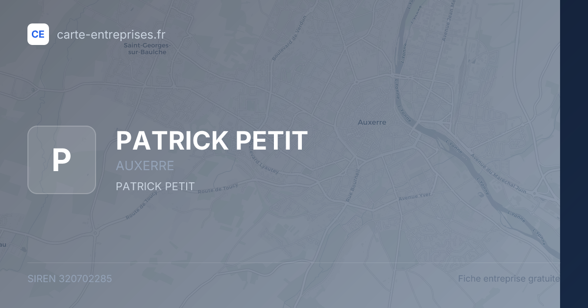 PATRICK PETIT — 320702285 — fiche entreprise