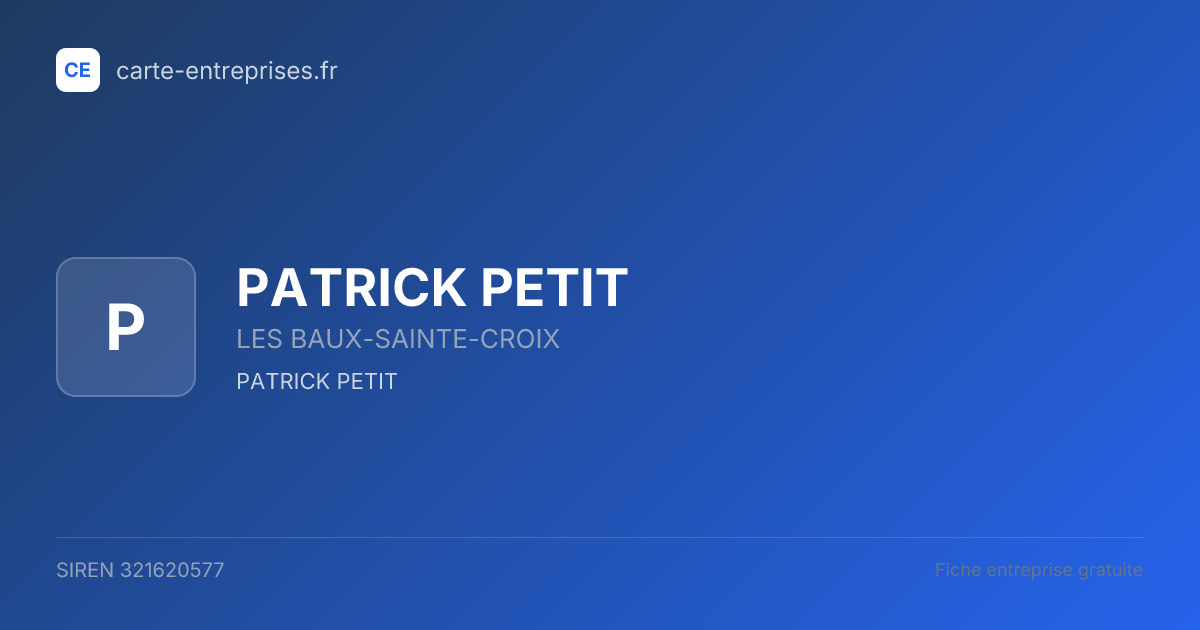 PATRICK PETIT — 321620577 — fiche entreprise