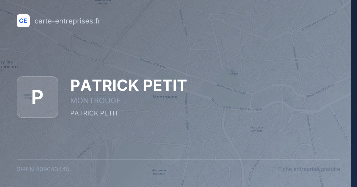 PATRICK PETIT — 409043445 — fiche entreprise