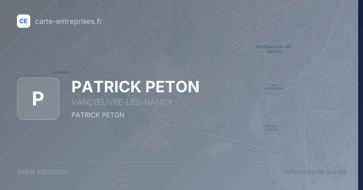 PATRICK PETON — 320100357 — fiche entreprise