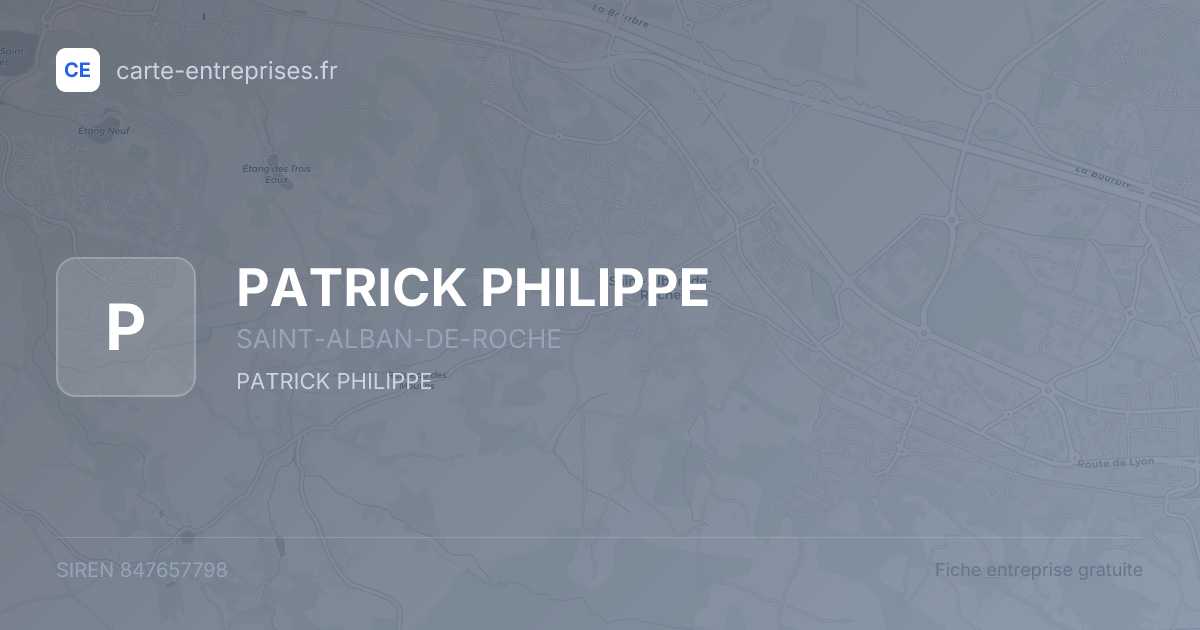 PATRICK PHILIPPE — 847657798 — fiche entreprise