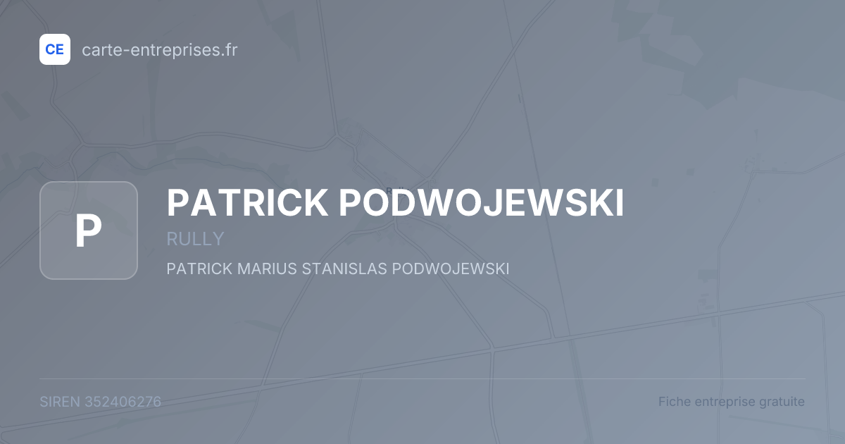PATRICK PODWOJEWSKI — 352406276 — fiche entreprise