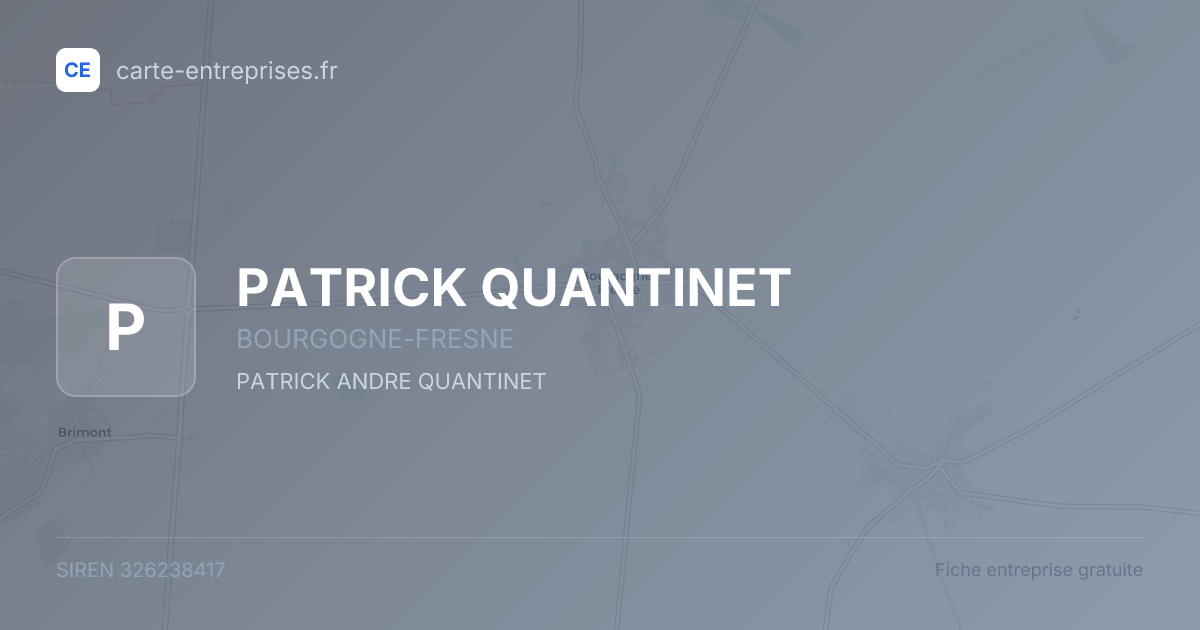 PATRICK QUANTINET — 326238417 — fiche entreprise