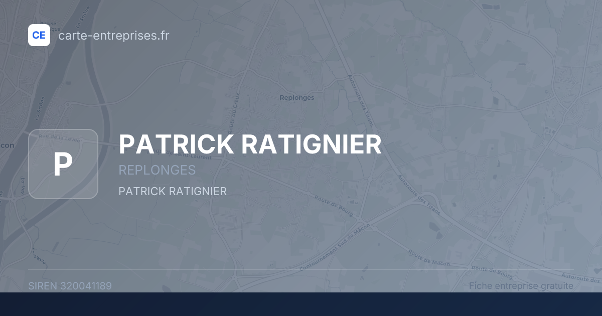 PATRICK RATIGNIER — 320041189 — fiche entreprise