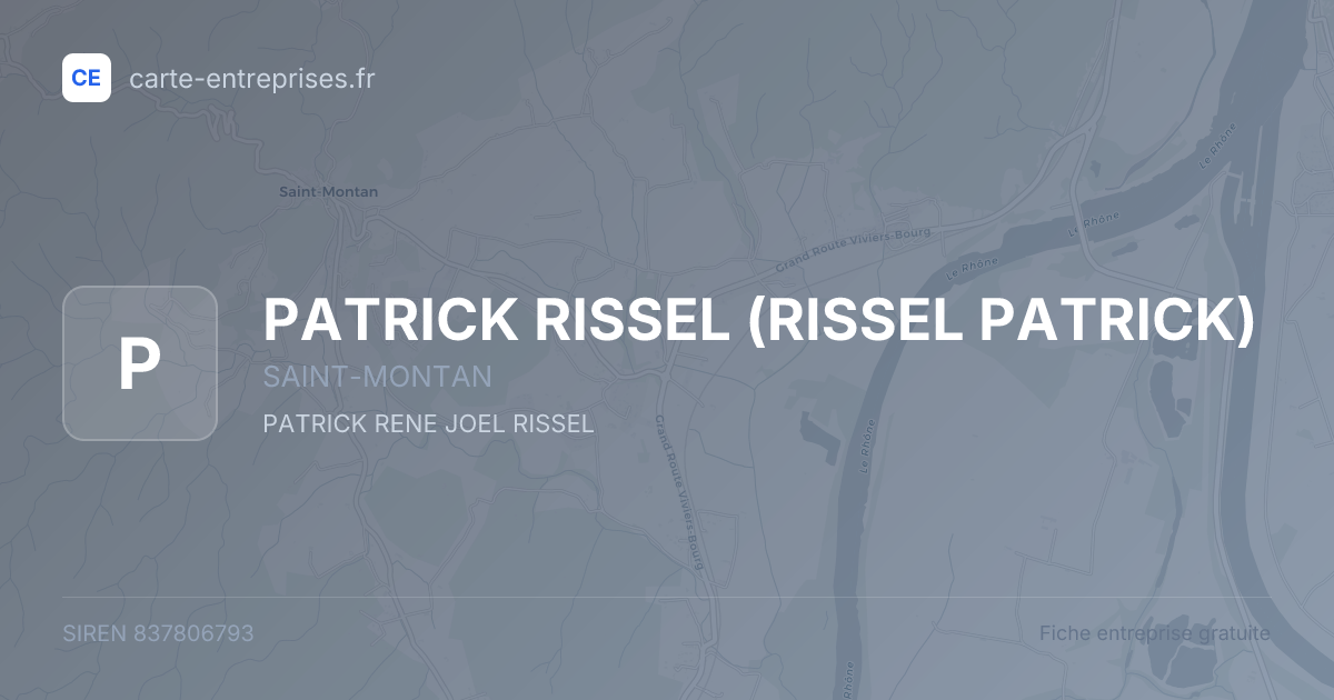 PATRICK RISSEL (RISSEL PATRICK) — 837806793 — fiche entreprise