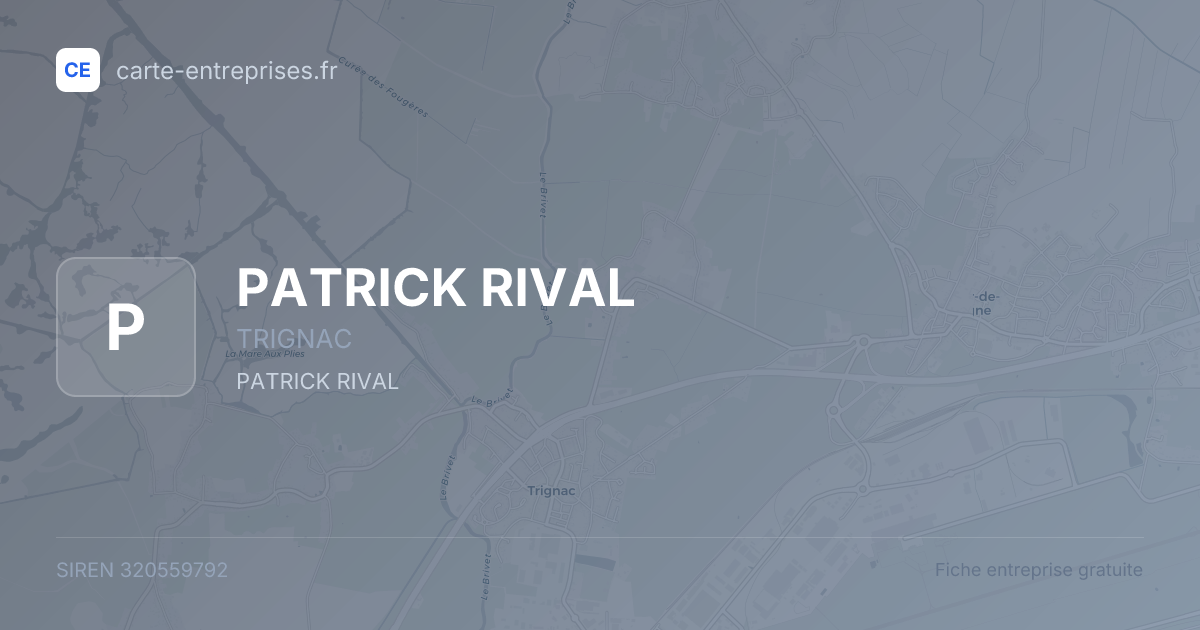 PATRICK RIVAL — 320559792 — fiche entreprise