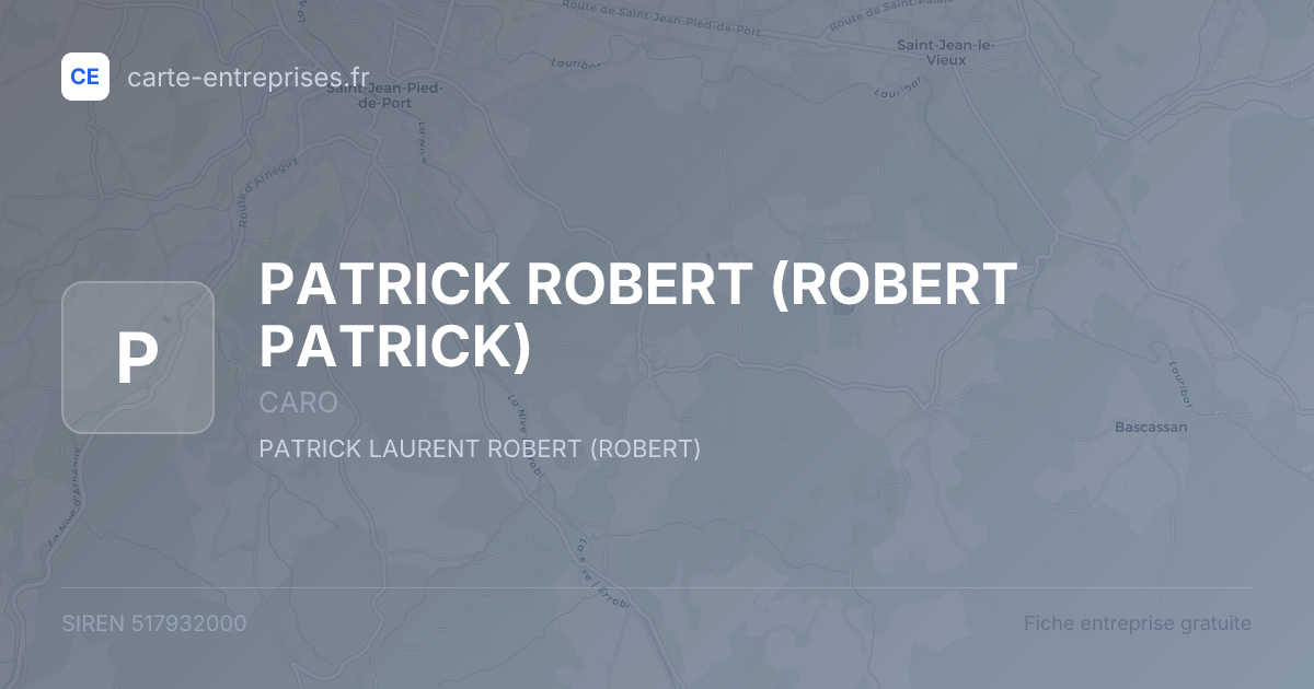 PATRICK ROBERT (ROBERT PATRICK) — 517932000 — fiche entreprise