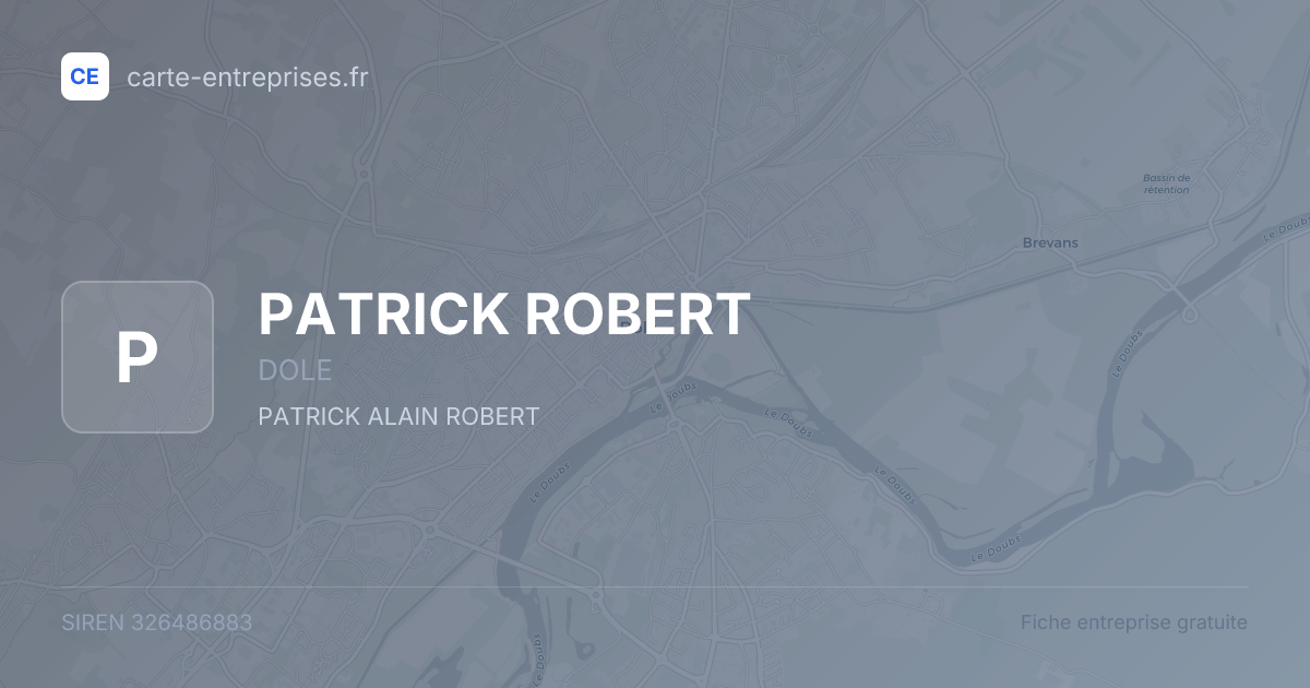 PATRICK ROBERT — 326486883 — fiche entreprise