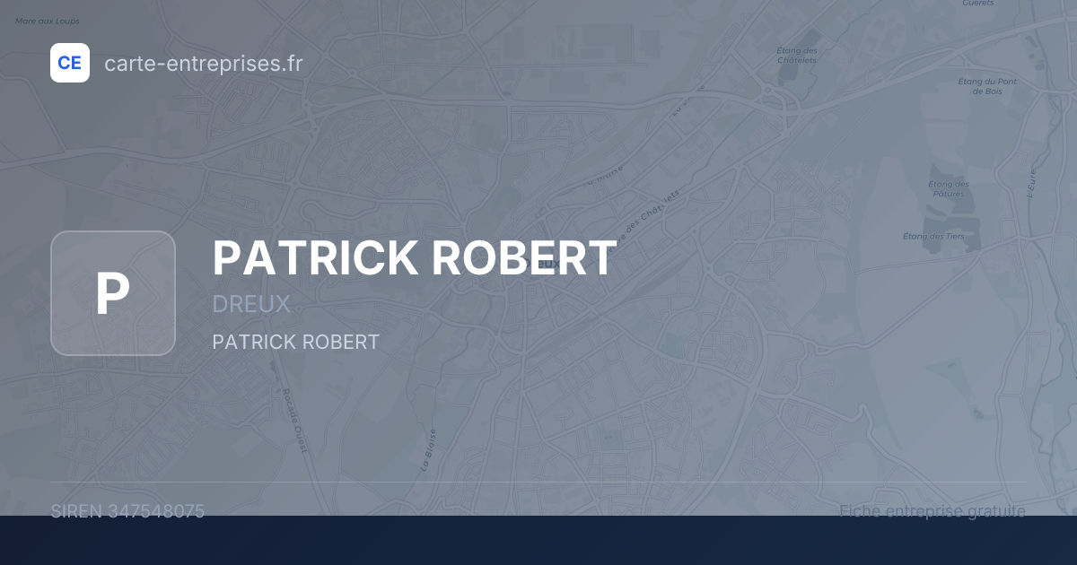 PATRICK ROBERT — 347548075 — fiche entreprise
