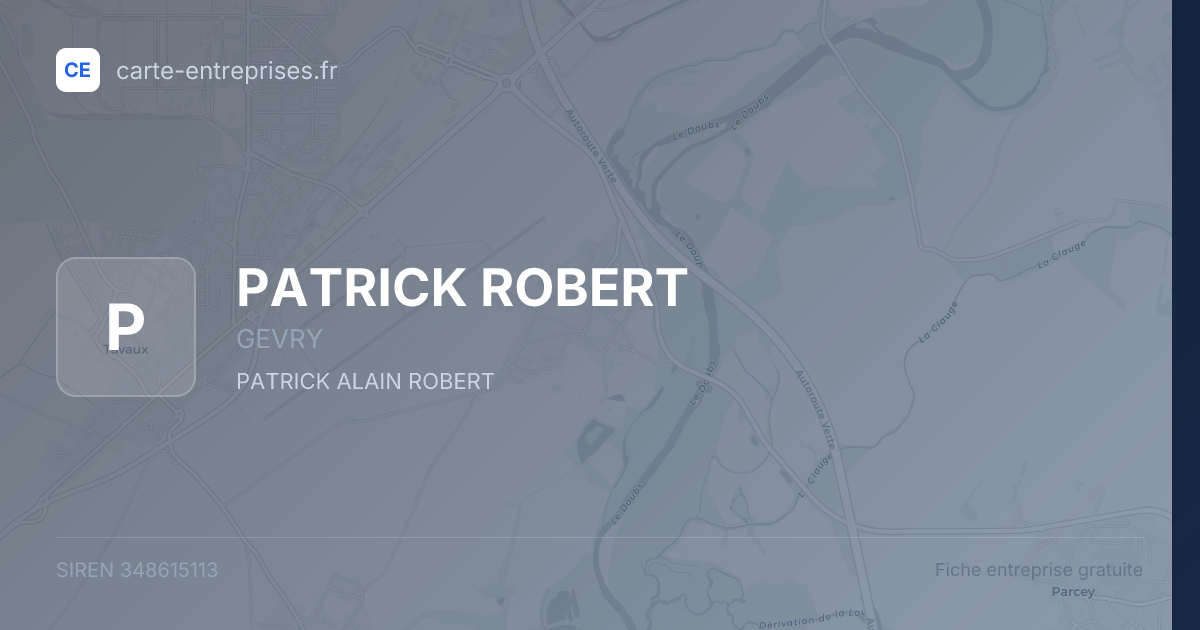 PATRICK ROBERT — 348615113 — fiche entreprise