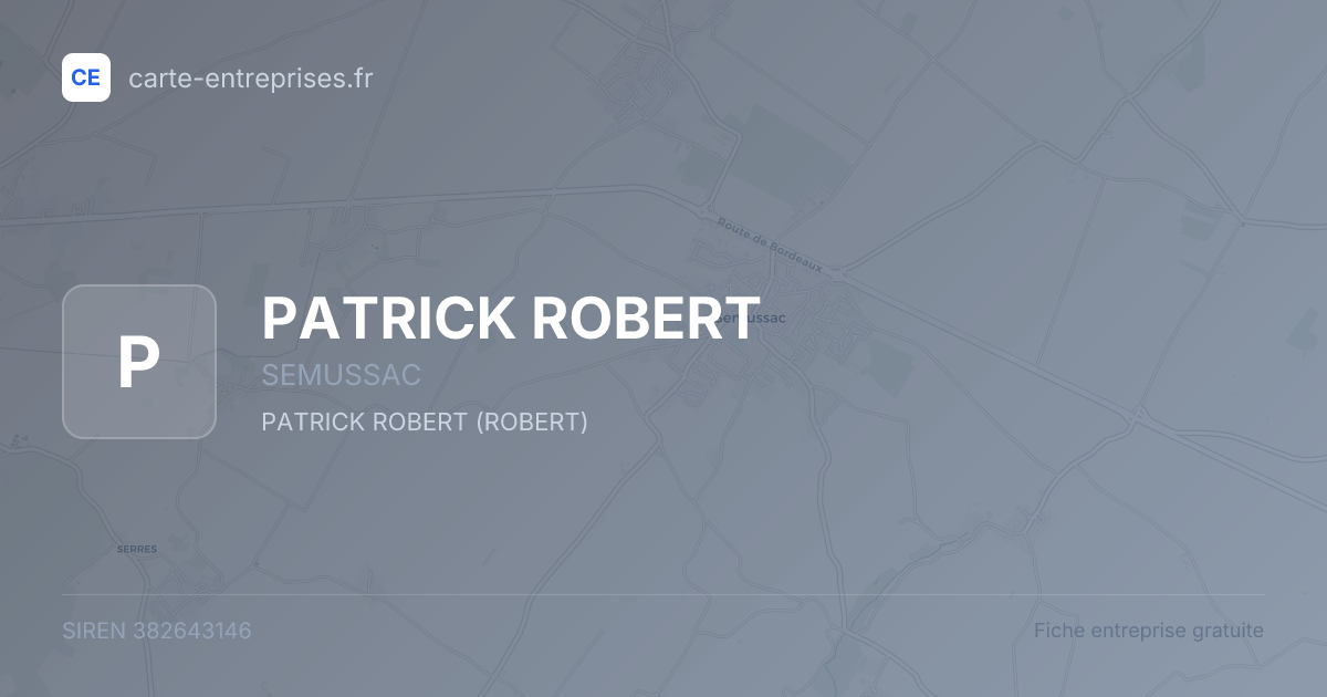 PATRICK ROBERT — 382643146 — fiche entreprise