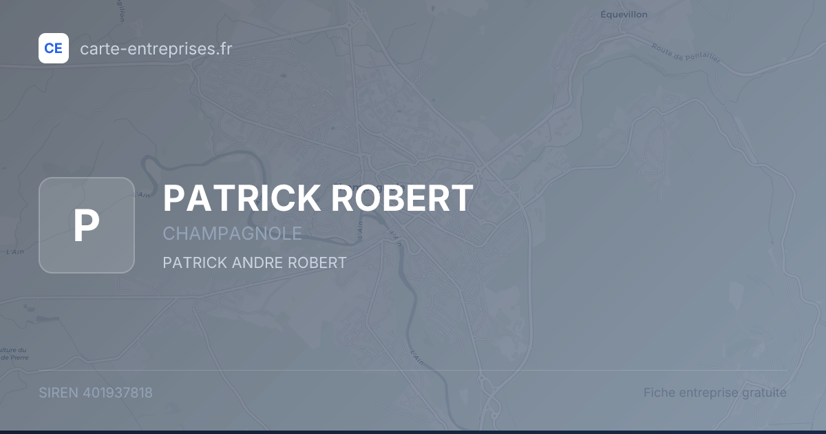 PATRICK ROBERT — 401937818 — fiche entreprise