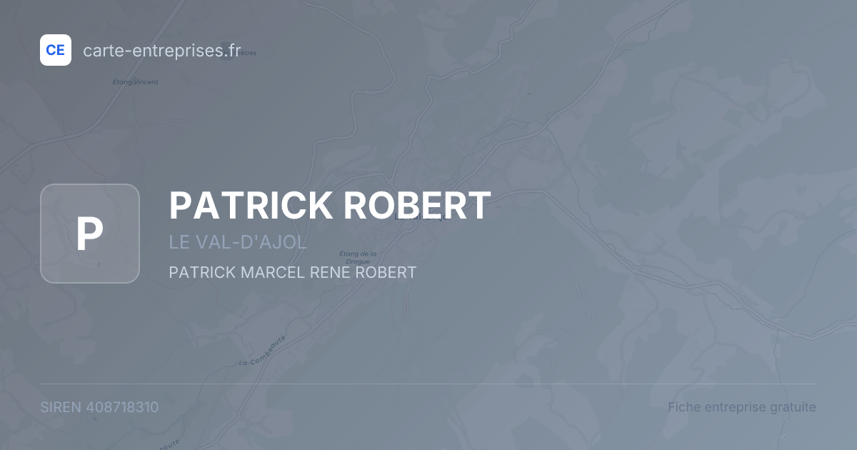 PATRICK ROBERT — 408718310 — fiche entreprise