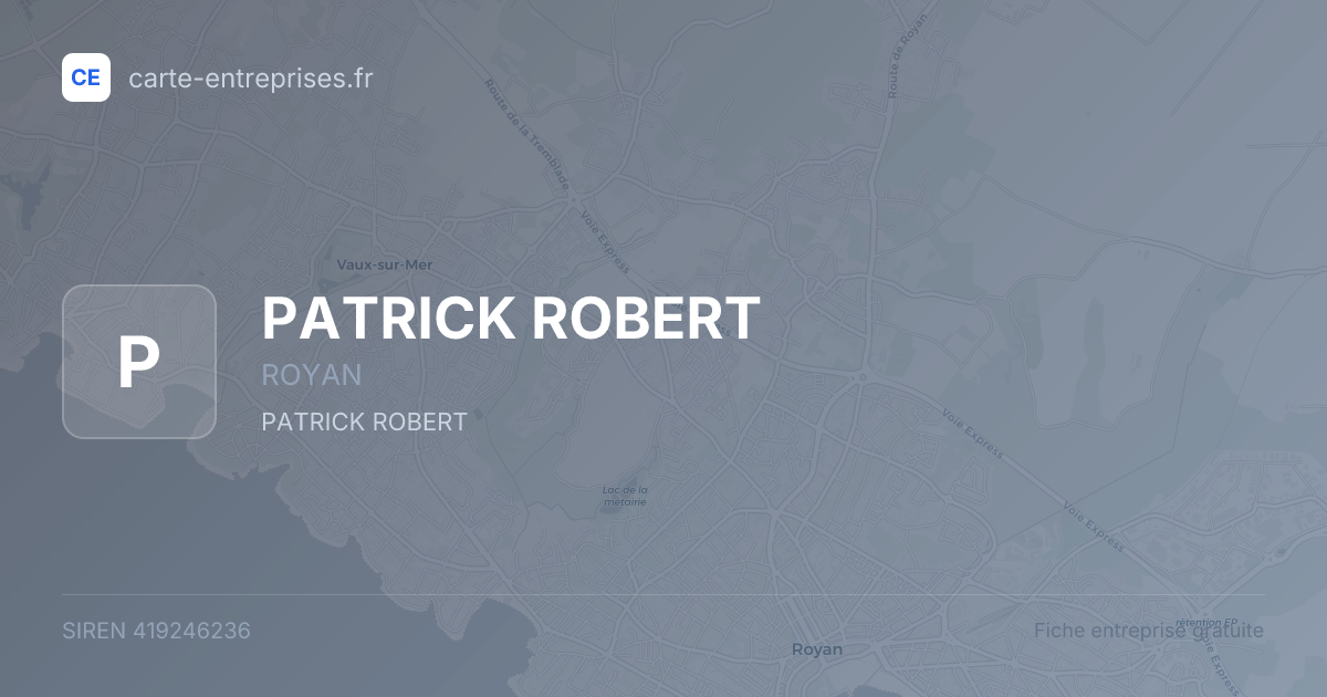 PATRICK ROBERT — 419246236 — fiche entreprise