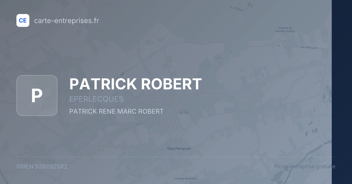 PATRICK ROBERT — 539282582 — fiche entreprise