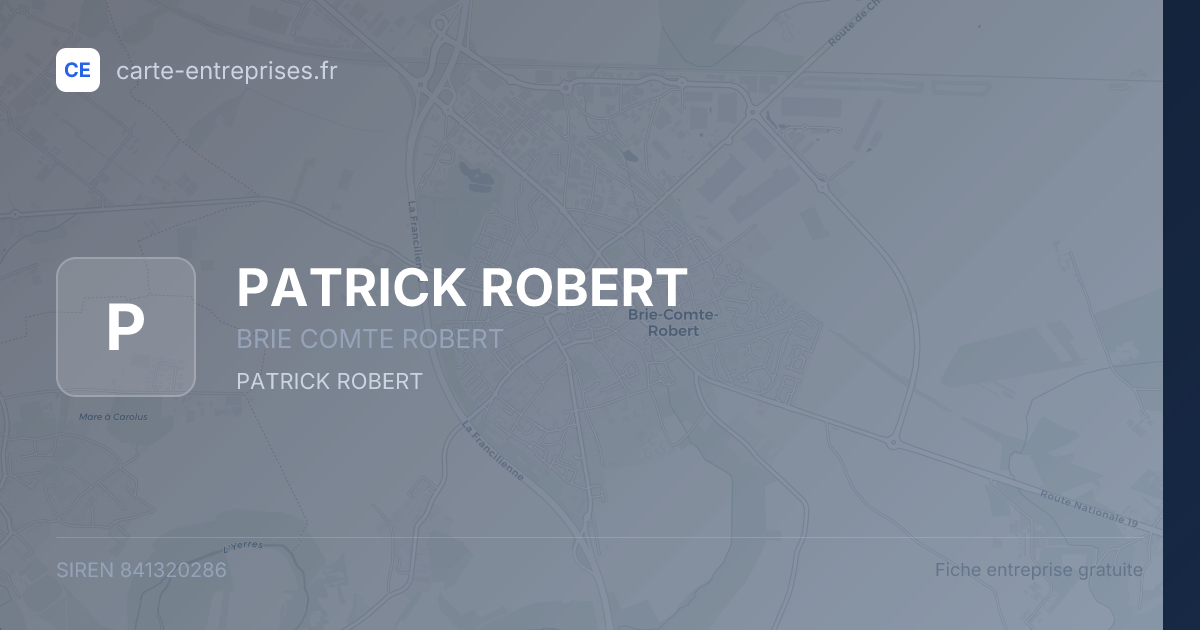 PATRICK ROBERT — 841320286 — fiche entreprise