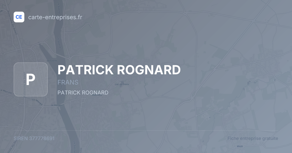 PATRICK ROGNARD — 377778691 — fiche entreprise